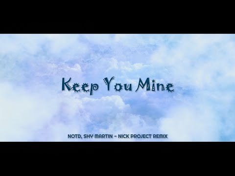 Cocok Buat Santai !!! Keep You Mine (Nick Project Remix)