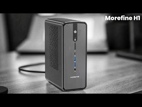Morefine H1 : First Look - Review Full Specifications