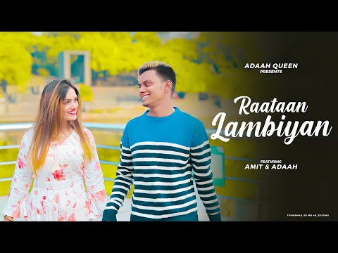 Raataan Lambiyan || Teri Meri Gallan Hogi Mashhur | New  sad story || Adaah & Amit Yadav 340