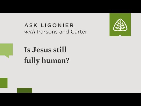 Is Jesus still fully human?