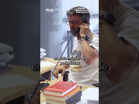 ¡Apúntate al Máster de Reporterismo Internacional de RTVE! | RTVE Noticias