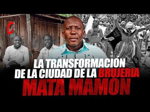 MATA DE MAMON LA CIUDAD DE LA BRUJERÍA, EL LUGAR DONDE NADIE QUERÍA PREDICAR 🤯