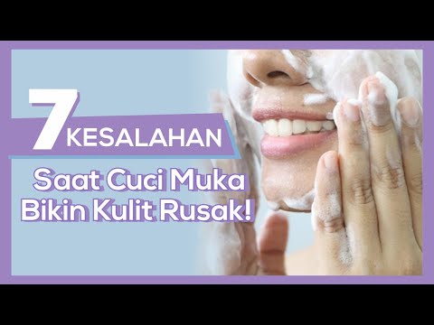 Kulit Gagal Glowing? Mungkin Kamu Masih Salah Saat Cuci Muka!