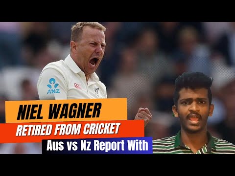 Neil Wagner Retired From International Cricket | Nz vs Aus 1st Test Match Review