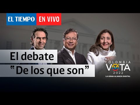 Debate presidencial Gustavo Petro, Federico Gutiérrez, Ingrid Betancourt | El Tiempo