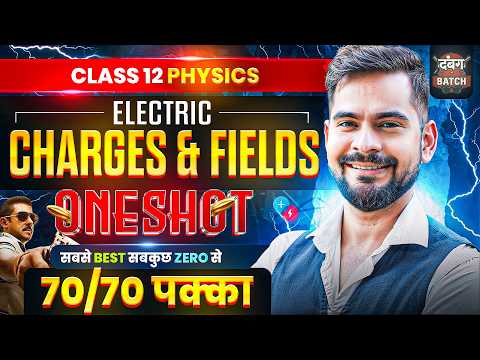 CBSE 2026 PHYSICS | Complete Electric Charges & Fields in one shot | Class 12 Physics | Sachin sir