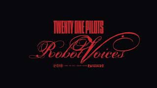 Twenty One Pilots - Robot Voices (Official Audio)