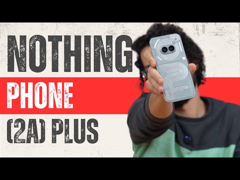 24.000 TL’ye ŞEKİL TELEFON | NOTHING Phone (2a) Plus İncelemesi