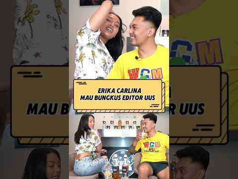 Erika mau bungkus editornya UUS‼️ #erikacarlina #uus #shorts