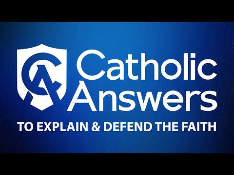 Why the World Needs Catholic Answers