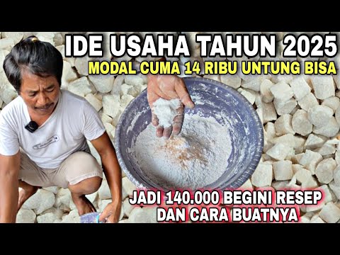 IDE USAHA 2025 MODAL KECIL UNTUNG BESAR || DARI TEPUNG TAPIOKA 1 Kilo JADI 140 RIBU USAHA RUMAHAN