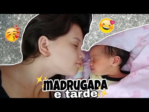ROTINA DE MADRUGADA/TARDE COM A BABY