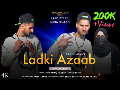 Ladki_Azaab (prod.Arif Mir) Koshur_Reggeaton_Official Music_Video_Ashiq_Hassan