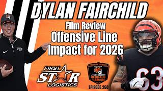 Dylan Fairchild's Offensive Line Impact for 2026 | Episode 268 Bengals On The Brain