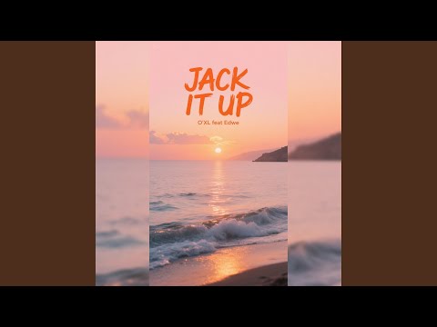 Jack It Up (feat. Edwe)