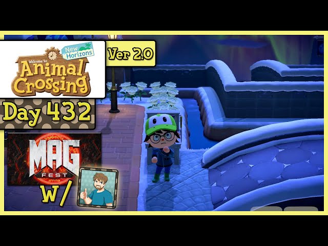 Animal Crossing: New Horizons - Day 432 - MAGFest Continues!