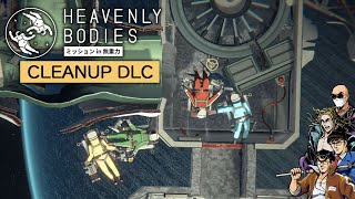 【4人】宇宙の作業に深夜も病み上がりもない（ある）【Heavenly Bodies:ﾐｯｼｮﾝ in 無重力 DLC】＃５