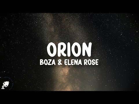 Boza, ELENA ROSE - Orion (Letra/Lyrics)