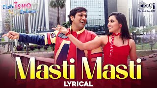 Masti Masti Lyrical | Chalo Ishq Ladaaye | Govinda, Rani Mukerji | Sonu Nigam, Alka Yagnik |90s Hits