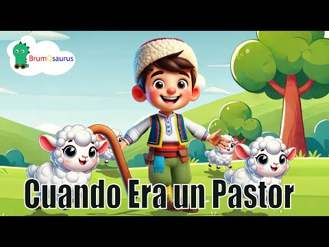 Cuando Era un Pastor - Canción infantil