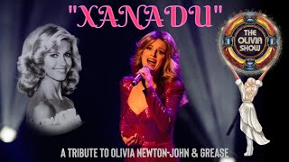 ✨Live "Xanadu" from THE OLIVIA SHOW: North America's Ultimate Tribute To Olivia Newton-John✨