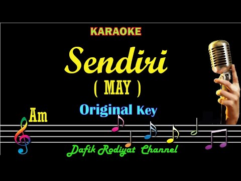 Sendiri (Karaoke) May/ Nada Asli/ Original Key Am