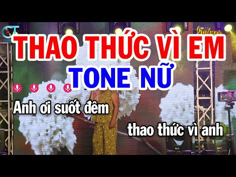 Karaoke Thao Thức Vì Em Tone Nữ ( C ) Nhạc Sống Mới || Karaoke Tuấn Kiệt