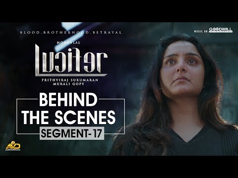 LUCIFER Behind The Scenes - Segment 17 | Mohanlal | Prithviraj Sukumaran | Antony Perumbavoor