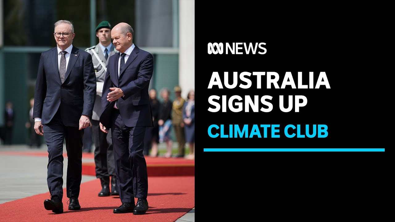 Australia joins the Climate Club alliance, pushing for net zero emissions by 2050