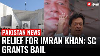 Pakistan Supreme Court grants Imran Khan bail in May 9 violence cases