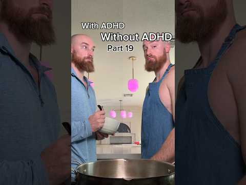 With ADHD Without ADHD Part 19 #bbpartner