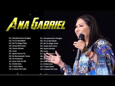 ANA GABRIEL 70s, 80s GRANDES EXITOS ~ ANA GABRIEL EXITOS SUS MEJORES CANCIONES