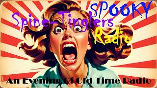 All Night Old Time Radio Shows | Spooky Spine-Tinglers Radio | Classic Chilling OTR | 8+ Hours!