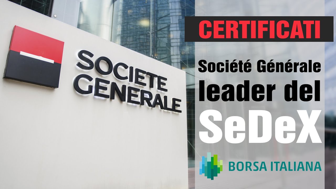 Société Générale si conferma il leader del SeDeX
