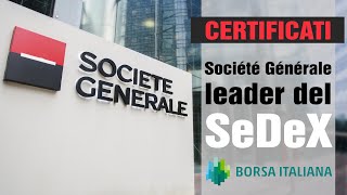 Société Générale si conferma il leader del SeDeX