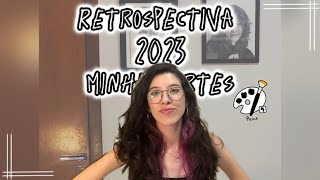 RETROSPECTIVA 2023 - MINHAS ARTES
