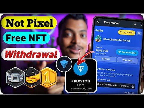 Not Pixel Free NFT Claim || Not Games Free NFT Withdrawal Process || Easy Market NFT Sale