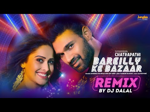 Bareilly Ke Bazaar (Remix) - Chatrapathi | DJ Dalal | Sreenivas, Nushrratt | Tanishk | Sunidhi, Dev