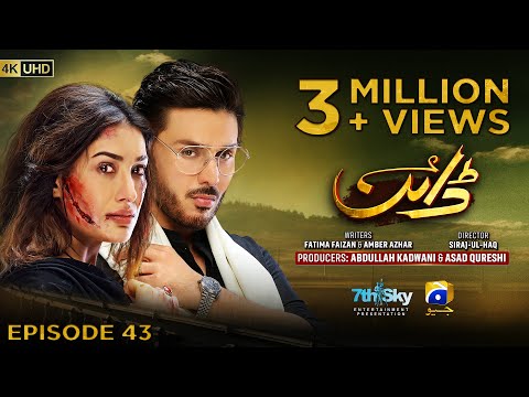 Dayan Episode 43 - [Eng Sub] - Mehwish Hayat - Ahsan Khan - Hira Mani - 21st July 2025 - HAR PAL GEO