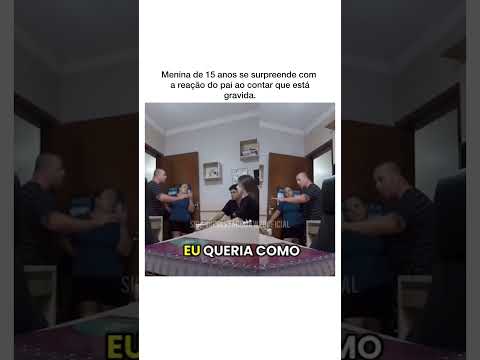 Menina de 15 anos se surpreende com a reação do pai ao contar que está grávida.