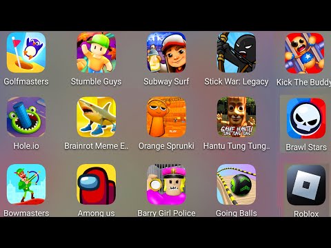 Bowmasters,Stumble Guys,Hole.io,Brawl Stars,Hantu Tung Tung,Subway Surf,Roblox,ORANGE SPLANKI'S.....