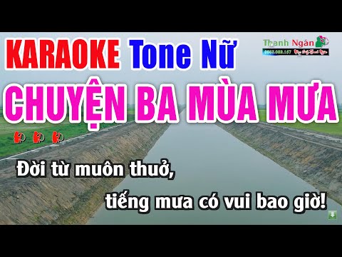 Chuyện Ba Mùa Mưa Karaoke Tone Nữ Beat Hay Nhất – Nhạc Sống Thanh Ngân