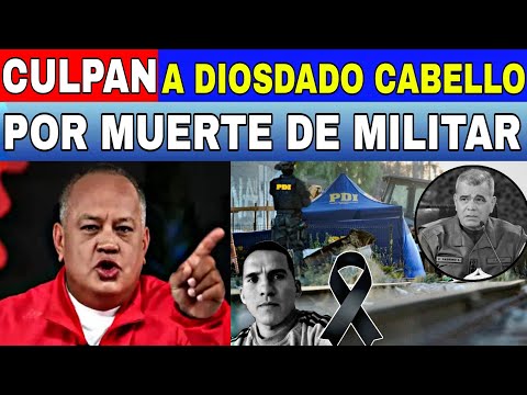 CULPAN A DIOSDADO CABELLO POR DEBAJA DE MILITAR NOTICIAS DE VENEZUELA HOY 7 DE FEBRERO DEL AÑO 2025