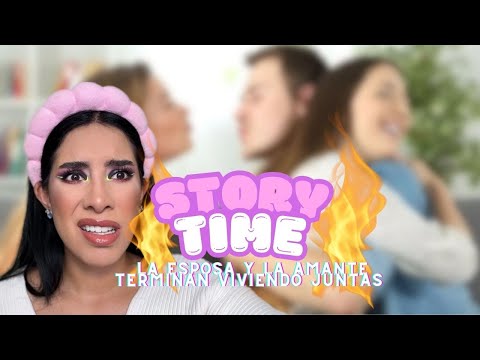 🔥STORYTIME🔥 Amante y esposa terminan viviendo juntas 😵‍💫