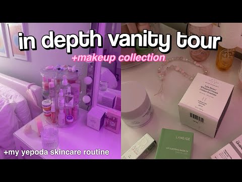 VANITY TOUR | MAKEUP COLLECTION + yepoda skincare routine 🧖🏼‍♀️☁️