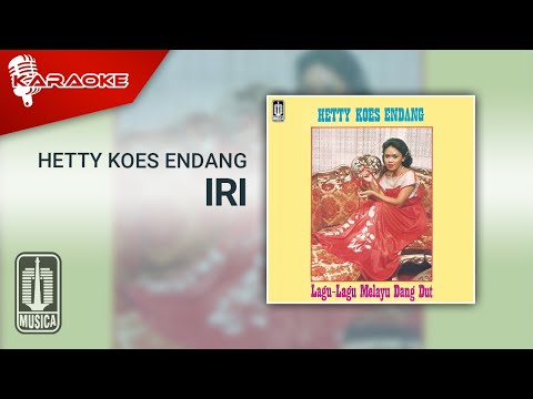 Hetty Koes Endang – Iri (Official Karaoke Video)