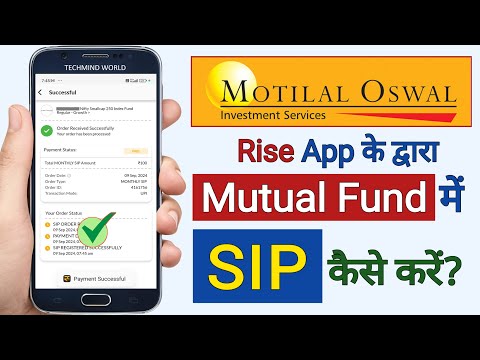 Motilal Oswal Rise App me Mutual Fund SIP kaise kare | SIP in Mutual Fund through Motilal Oswal App|