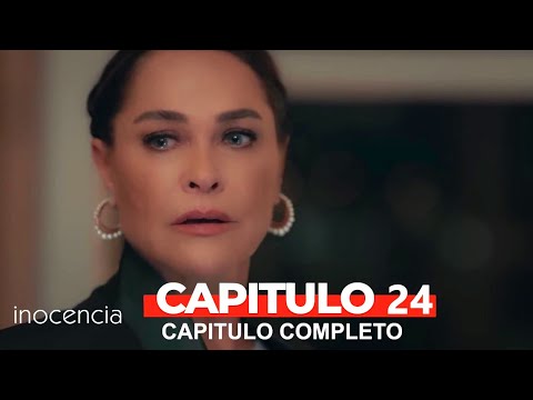 Inocencia Capitulo 24 (Doblado en Español)