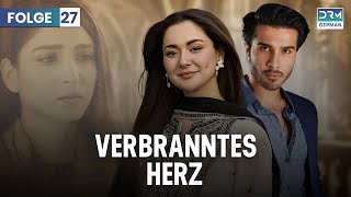 Verbranntes Herz | Folge 27 | Serie auf Deutsch | WE1X