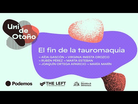 Uni de otoño de Podemos 2024 | El fin de la tauromaquia